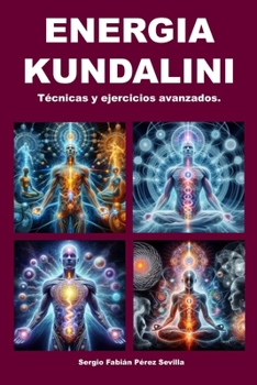 Paperback Energia Kundalini: Tecnicas y Ejercicios Avanzados [Spanish] Book