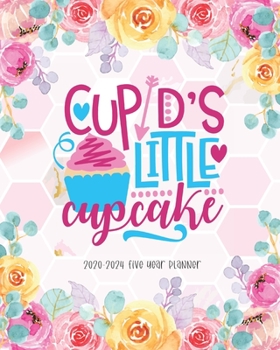 Paperback Cupids Little Cupcake 2020-2024 Five Year Planner: Agenda Schedule Organiser 60 Months Federal Holidays Goal Year Appointment Notes To Do List Passwor Book