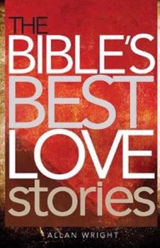 The Bible's Best Love Stories