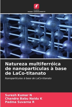 Paperback Natureza multiferróica de nanopartículas à base de LaCo-titanato [Portuguese] Book