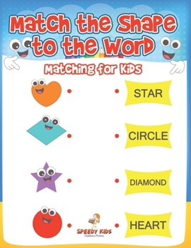 Paperback Match the Shape to the Word: Matching for Kids Book