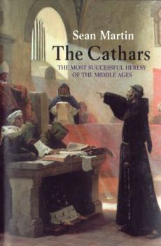 Paperback The Cathars: The Rise & Fall of the Great Heresy Book