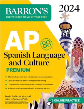 Paperback AP Spanish Language and Culture Premium, 2024: 5 Practice Tests + Comprehensive Review + Online Practice Book