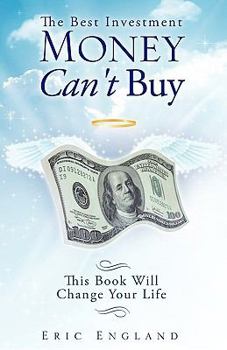 Paperback The Best Investment Money Can't Buy Book