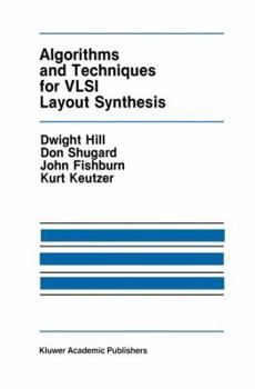 Paperback Algorithms and Techniques for VLSI Layout Synthesis Book