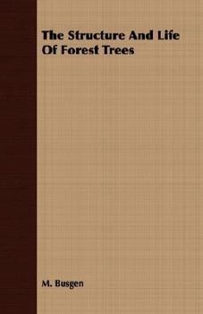 Paperback The Structure and Life of Forest Trees Book