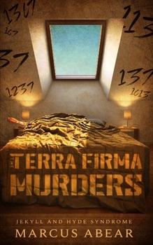 Paperback The Terra Firma Murders: Jekyll and Hyde Syndrome Book