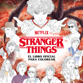 Paperback Stranger Things. El Libro Oficial Para Colorear / Stranger Things: The Official Coloring Book [Spanish] Book