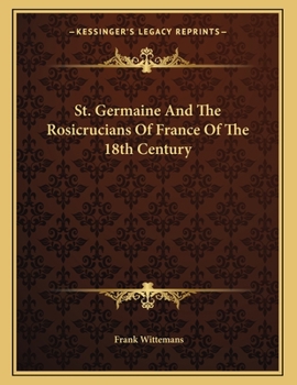 Paperback St. Germaine and the Rosicrucians of France of the 18th Century Book