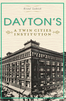 Paperback Dayton's: A Twin Cities Institution Book