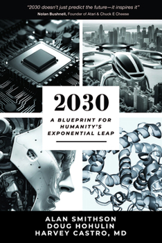Paperback 2030: A Blueprint for Humanity's Exponential Leap Book