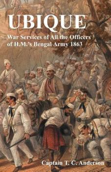 Paperback Ubique War Services of All the Officers of H.M.'s Bengal Army 1863 Book