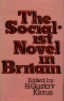 Hardcover The Socialist Novel in Britain: Towards the Recovery of a Tradition Book