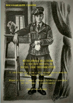Paperback Michelangelo Bellissimo E l'Eccidio Nazista Di Nichel Uber Treuenbrietzen [Italian] Book
