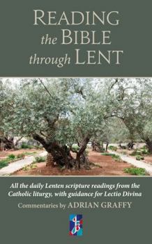 Paperback Reading the Bible Through Lent: All the Lenten scripture readings from the Catholic liturgy Book