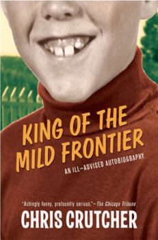 Paperback King of the Mild Frontier: An Ill-Advised Autobiography Book