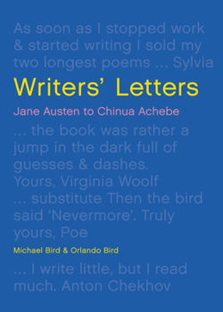 Hardcover Writers' Letters: Jane Austen to Chinua Achebe Book