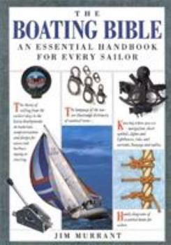 Paperback The Boating Bible: The Essential Handbook for Every Sailor Book