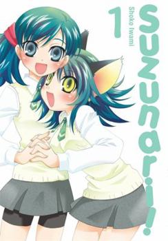 Suzunari!, Vol. 1 (Suzunari!) - Book #1 of the Suzunari