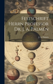 Hardcover Festschrift Herrn Professor Dr. J. A. Palmén [German] Book