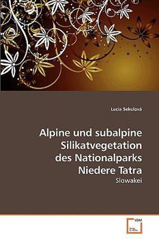 Paperback Alpine und subalpine Silikatvegetation des Nationalparks Niedere Tatra [German] Book