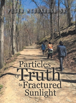 Hardcover Particles of Truth in Fractured Sunlight Book