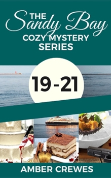Paperback The Sandy Bay Cozy Mystery Series: 19-21 Book
