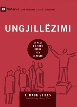 Evangelism / Ungjillëzimi: How the Whole Church Speaks of Jesus / Si flet e gjithë kisha për Jezusin (Building Healthy Churches (Albanian)) (Arabic Edition)