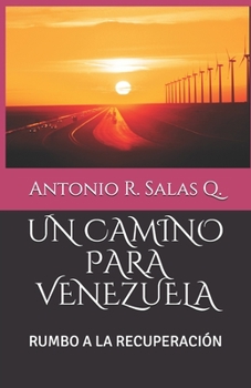 Paperback Un Camino Para Venezuela: Rumbo a la Recuperación [Spanish] Book