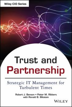 Hardcover Trust and Partnership: Strategic IT Management for Turbulent Times Book