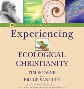 Paperback Experiencing Ecological Christianity: A 9-Session Program for Groups [With DVD] Book