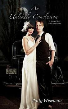 Paperback An Unlikely Conclusion (The Velvet Shoe Collection) Book