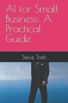 Paperback AI for Small Business: A Practical Guide Book