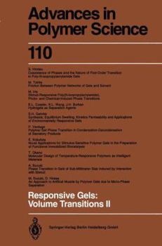 Responsive Gels: Volume Transitions II - Book #110 of the Advances in Polymer Science