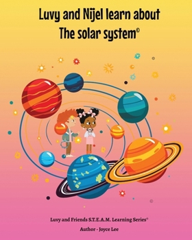 Paperback Luvy and Nijel learn about the solar system [Large Print] Book
