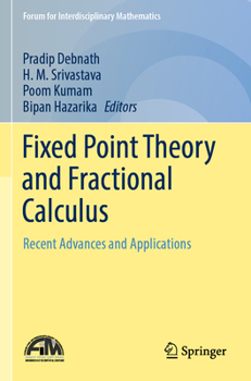 Paperback Fixed Point Theory and Fractional Calculus: Recent Advances and Applications Book
