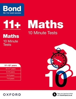 Paperback Bond 11+: Maths: 10 Minute Tests Book