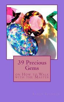Paperback 39 Precious Gems: on How to Walk with the Master Book