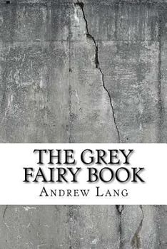 The Grey Fairy Book