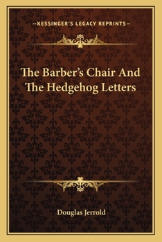 Paperback The Barber's Chair And The Hedgehog Letters Book