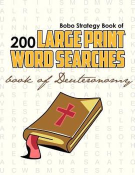 Paperback Bobo Strategy Book of 200 Large Print Word Searches: Book of Deuteronomy [Large Print] Book