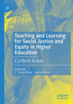 Paperback Teaching and Learning for Social Justice and Equity in Higher Education: Content Areas Book