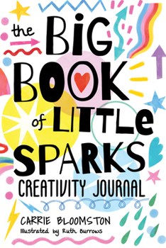 Paperback The Big Book of Little Sparks Creativity Journal Book