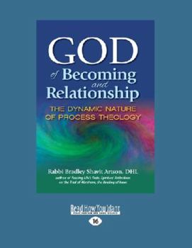 Paperback God of Becoming and Relationship: The Dynamic Nature of Process Theology [Large Print] Book
