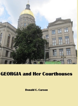 Hardcover Georgia & Her Courthouses Book