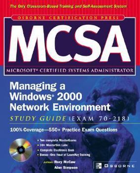 Hardcover McSa Managing a Windows 2000 Network Environment Study Guide (Exam 70-218) [With CDROM] Book