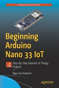 Paperback Beginning Arduino Nano 33 Iot: Step-By-Step Internet of Things Projects Book