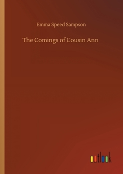 Paperback The Comings of Cousin Ann Book