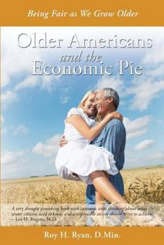 Paperback Older Americans and the Economic Pie Book