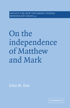 Paperback On the Independence of Matthew and Mark Book